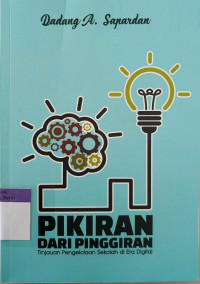 Image of Pikiran Dari Pinggiran: Tinjauan Pengelolaan Sekolah di Era Digital