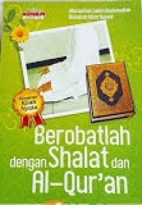 Image of Bertobatlah dengan Shalat dan Al-Qur'an