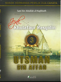 Image of Jejak Khulafaur Rasyidin 3: Utsman bin Affan