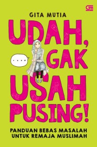 Image of Udah Gak Usah Pusing!