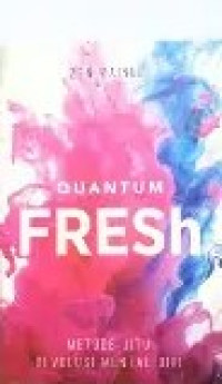 Image of QUANTUM FRESh : Metode Jitu Revolusi Mental Diri