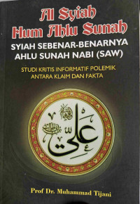 Image of Al Syiah Hum Ahlu Sunah